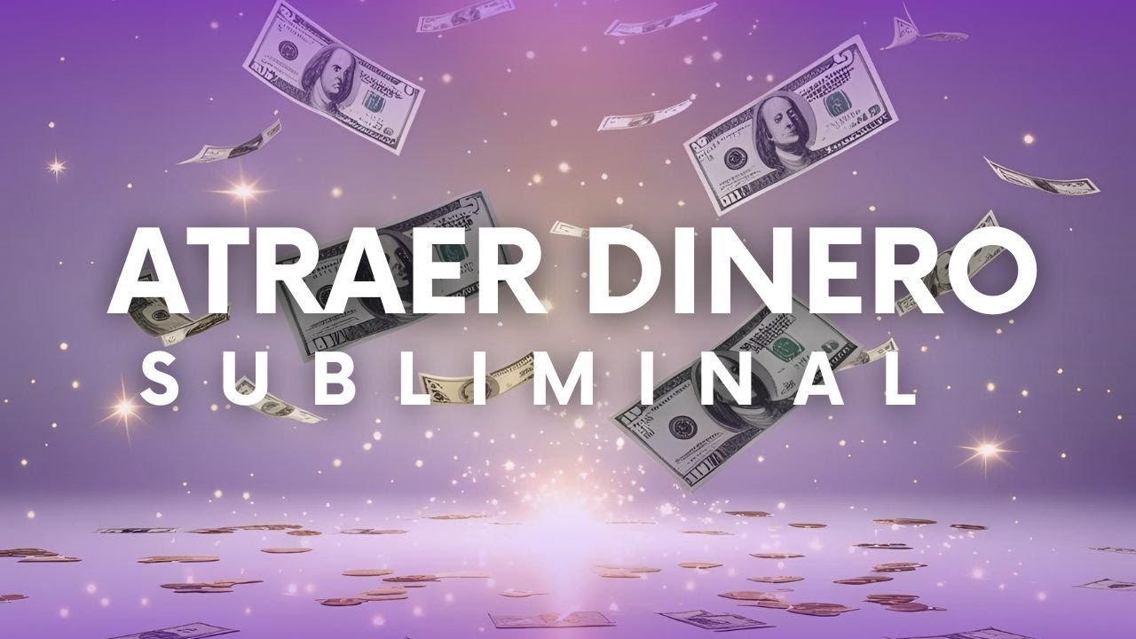 💰 PODEROSO Subliminal de Dinero (Binaural) | El Dinero Te Llegará de ...