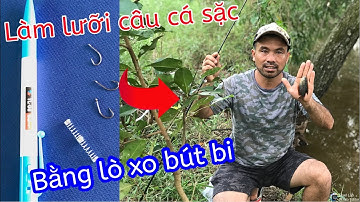 Cách Làm Lưỡi Câu Cá Sặc Bằng Lò Xo Bút Bi Siêu Nhạy | Tâm Râu Vlog #60