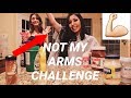 NOT MY ARMS CHALLENGE!!!