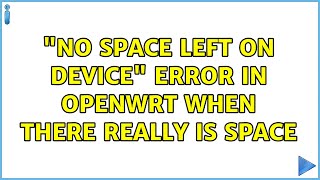 "No space left on device" error in OpenWRT when there really is space