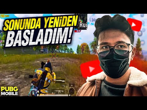 SONUNDA YENİDEN BAŞLADIM! | PUBG MOBİLE