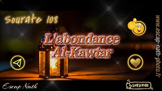 Sourate 108 : l'abondance/ al-kawtar.