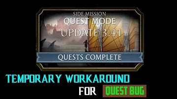 New Quest BUG in Update 3.4.1 and what to do temporarily. mortal Kombat mobile