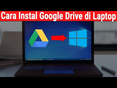 Cara Instal Google Drive di Laptop Windows 10