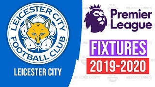 Leicester City Fixtures 2019-2020 ⚽ Mr.Roeun Sports ⚽