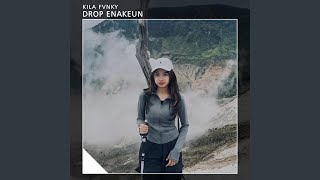 Download lagu DROP ENAKEUN