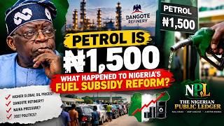 Details PETROL IS ₦1,500: What Happened to Nigeria’s Fuel Subsidy Reform Guide