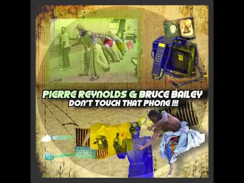 YouTube पर Pierre Reynolds, Bruce Bailey - Dont Touch That Phone देखें