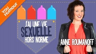 Anne Roumanoff : j'ai une vie sexuelle hors norme