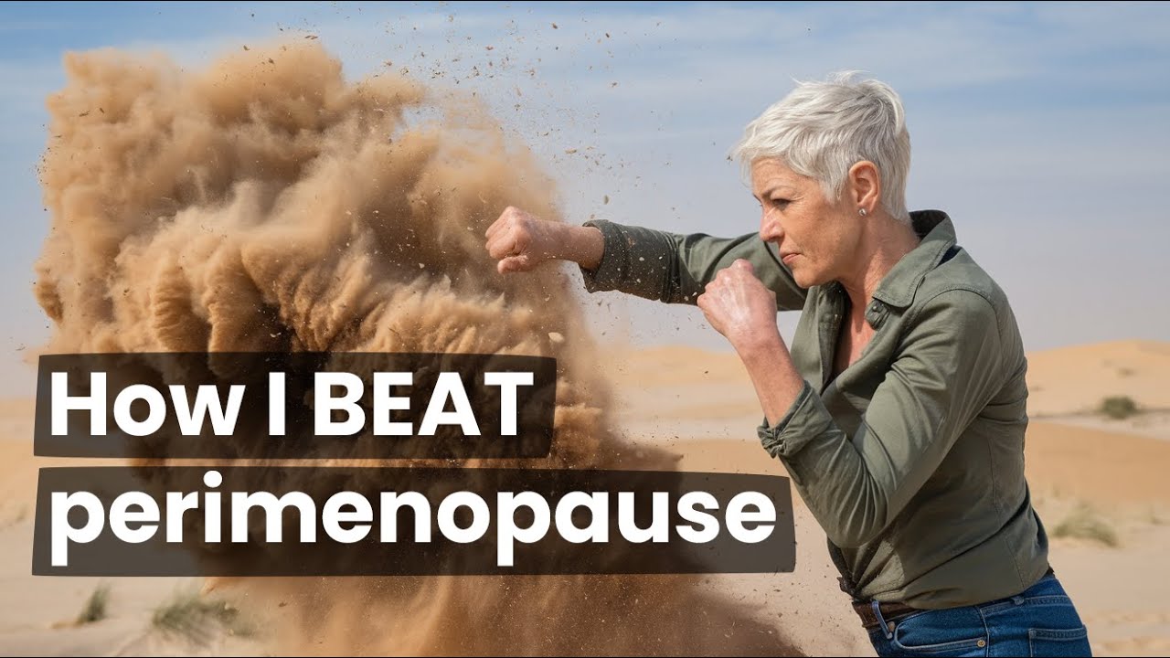 How I beat perimenopause
