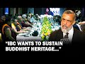 Ibc wants to sustain buddhist heritage tradition director general of ibc abhijit halder