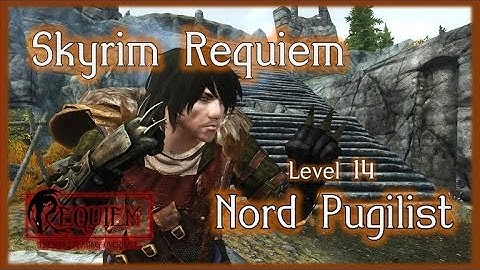 Skyrim Requiem - Nord Pugilist (lvl 14)