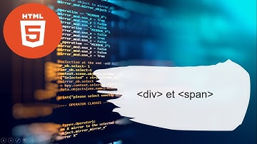 Formation HTML - Les éléments div et span