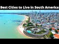 10 Best Cities to Live Comfortably in South America