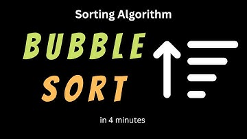 Bubble Sort in 4 minutes - Sorting Algorithms