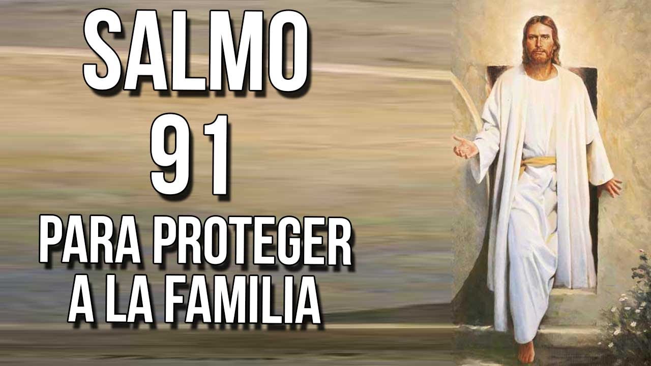 SALMO 91 ORACION para PROTEGER a tu Familia. - YouTube Music