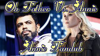 The Boys ~ Oh Father Vs. Annie ~ Annie Fandub