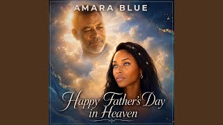 Happy Father's Day in Heaven