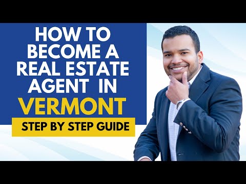 How To Become A Real Estate Agent  In Vermont - Get A Real Estate License In Vermont