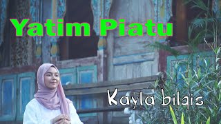Yatim Piatu Vocal KAYLA BILQIS Cipt. Nawawi NW (Official Video Lirik)