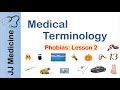 Medical Terminology | Phobias | Lesson 2