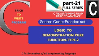Introduction to Functions | PURE FUNCTION TYPE-2 | C Language Tutorials-PART21