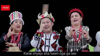 Video thumbnail of "Bum Tsaw Mangai ( Hpauyu Mun Awng ) Official Music Video HD 2022"