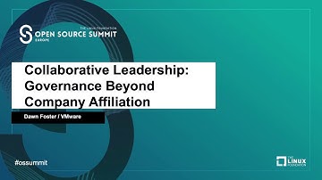 Collaborative Leadership: Governance Beyond Company Affiliation - Dawn Foster, VMware