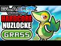 Pokémon Black 2 Hardcore Nuzlocke - GRASS Types Only! (No items, No overleveling)
