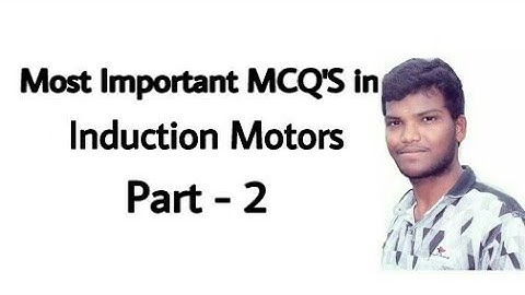 Induction Motors Most Important MCQ