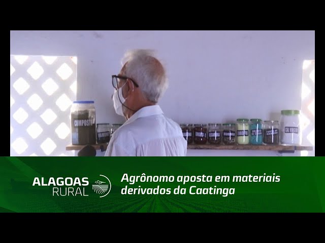 Agrônomo aposta em materiais derivados da Caatinga, para a sustentabilidade no campo