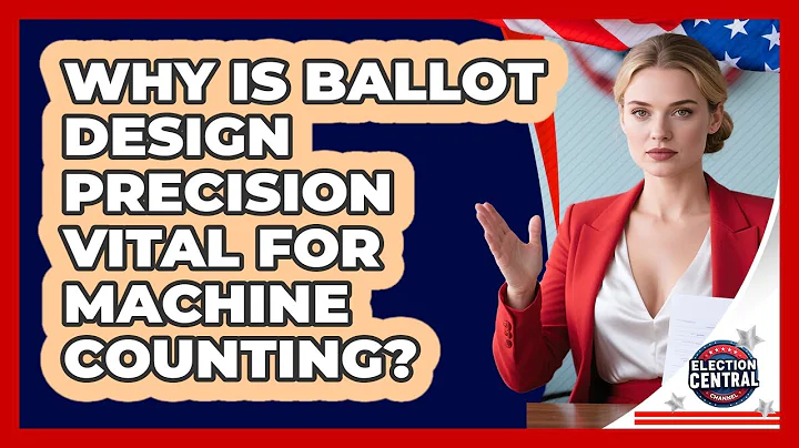 Why Is Ballot Design Precision Vital For Machine Counting? - Election Central Channel