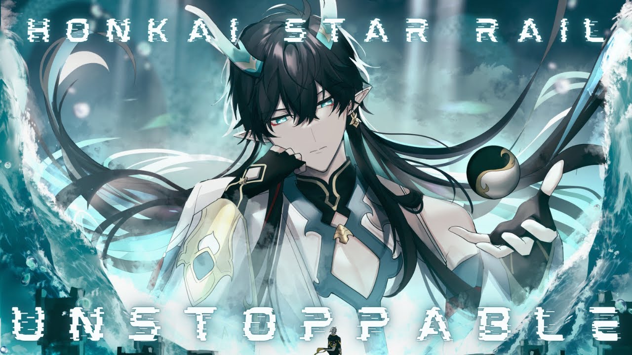 UNSTOPPABLE - LUNAE X HONKAI STAR RAIL [[AMV/GMV]]