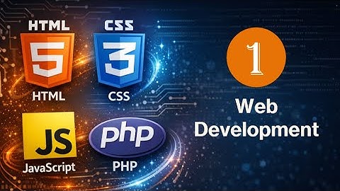 Wed development 1 | HTML, CSS, Java Script, PHP