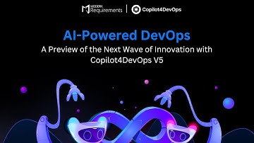 Al-Powered DevOps - Experience the Next Wave of Innovation with Copilot4DevOps V5 Webinar Recording