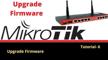 MikroTik Tutorial 6 - Learn How to Upgrading OS & Firmware