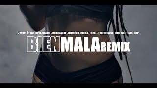 BIEN MALA REMIX - CRIS MJ / ÑENGO FLOW / ZYRON   / MARCIANEKE / JOWELL / FRANCO  / TUNECHIKIDD