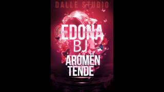 Edona Bj - Aromen Tënde