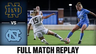 Notre Dame vs. North Carolina Full Match Replay | 2023 ACC Women's Soccer