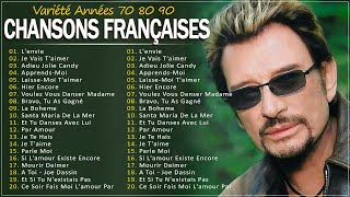Nostalgie Chansons Françaises - Nostalgique Meilleures Chanson Des Annees 70 Et 80 - Johnny Hallyday