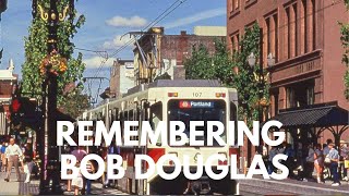 Remembering Bob Douglas