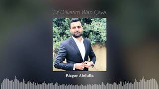 Rizgar Abdulla - Ez Dil Katim Wan Chava Rizgar Abdulla - Ez Dil Katim Wan Chava
