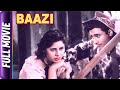 Baazi (1951) - Hindi Classic Movie | Dev Anand, Geeta Bali, Kalpana Kartik, Johnny Walker