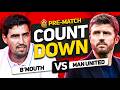 BOURNEMOUTH Vs MAN UNITED Countdown To Kick Off BOURNEMOUTH Vs MAN UNITED Countdown To Kick Off