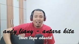 Andy Liany  Antara Kita  Cover