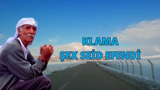Klama Şex Seid Efendi - Şex Seid Ben Avetin - Kürçe Dertli Duygulu Yürekten Okunan Ağıt