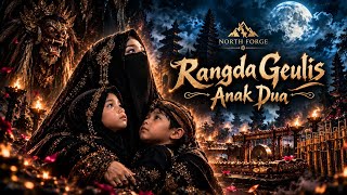 VIRAL  LAGU SUNDA🎵 Rangda Geulis Anak Dua | North Forge