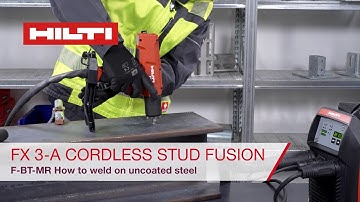 Hilti Cordless Stud Fusion - F-BT-MR - How to Weld on Uncoated Steel