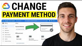 How To Change Google Cloud Payment Method 2026 (Quick & Easy)