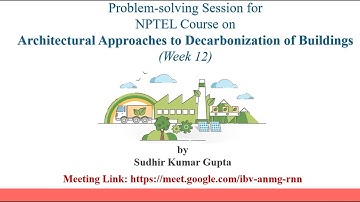 Week 12: Architectural Approaches to Decarbonization of Buildings l Problem-Solving Session